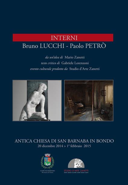 Bruno Lucchi, Paolo Petrò. Interni. Ediz. illustrata - Gabriele Lorenzoni,Mario Zanetti - copertina