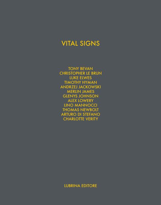 Vital signs. Work on paper by 12 London artist. Ediz. illustrata - Nicola Stanhope,Luke Elwes - copertina