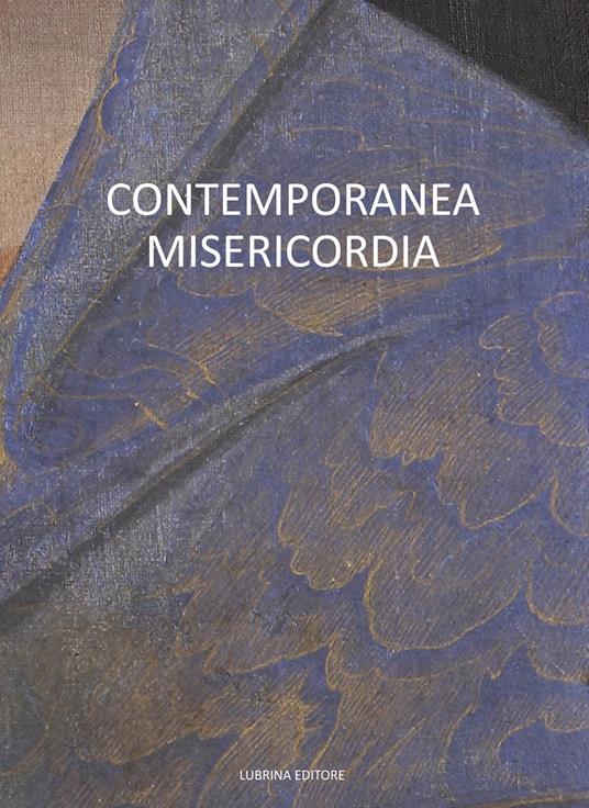 Contemporanea misericordia - Corrado Benigni,Mauro Zanchi,Stefano Raimondi - copertina