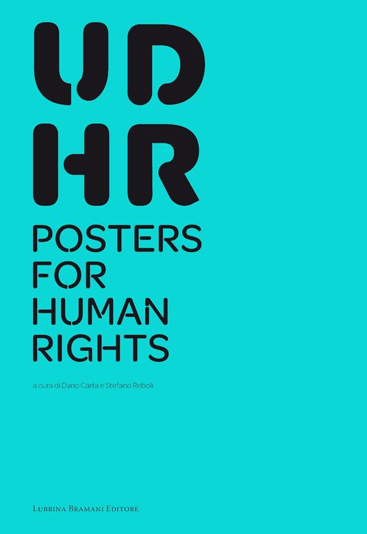 UDHR poster for human rights. Catalogo della mostra (Bergamo, 1-31 marzo 2019). Ediz. a spirale - copertina