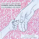 Uomini (non) da bar. Un possibile già esiste
