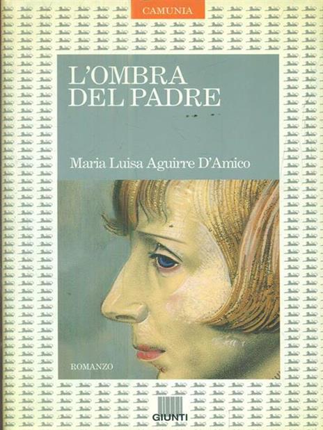 L' ombra del padre - Maria Luisa Aguirre D'Amico - copertina