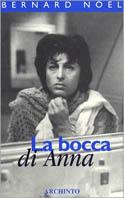 La bocca di Anna - Bernard Noël - copertina