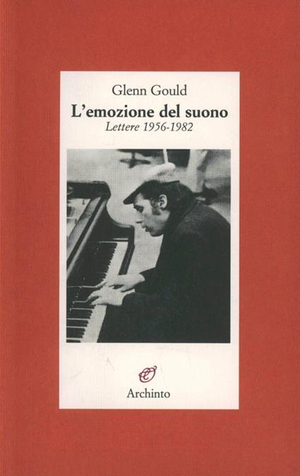 L' emozione del suono. Lettere 1956-1982 - Glenn Gould - copertina