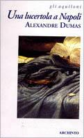 Una lucertola a Napoli - Alexandre Dumas - copertina