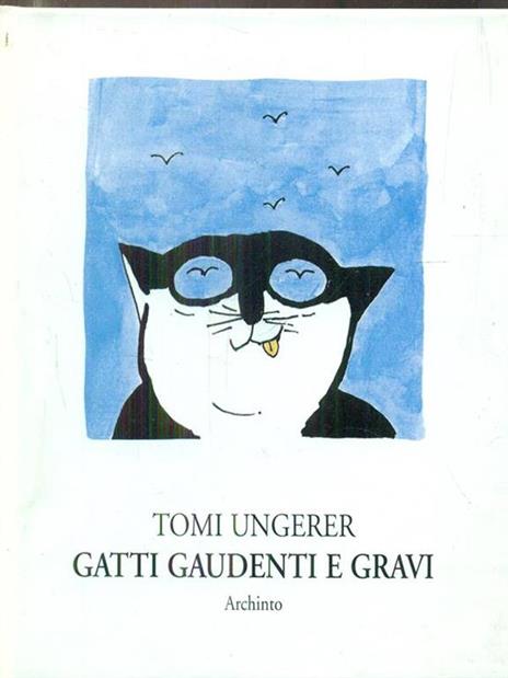 Gatti gaudenti e gravi - Tomi Ungerer - 3