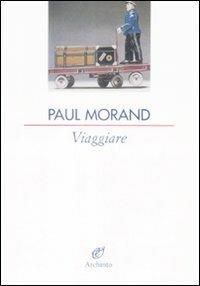 Viaggiare - Paul Morand - copertina