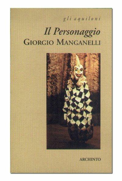 Il personaggio - Giorgio Manganelli - copertina