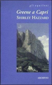 Greene a Capri - Shirley Hazzard - copertina