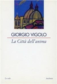 La città dell'anima - Giorgio Vigolo - copertina