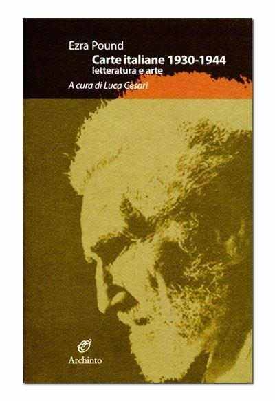 Carte italiane 1930-1944 - Ezra Pound - copertina
