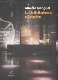 Libro La biblioteca di notte Alberto Manguel