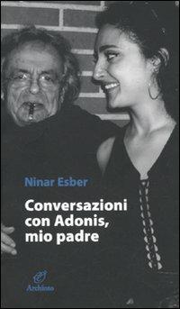 Conversazione con Adonis, mio padre - Ninar Esber - copertina