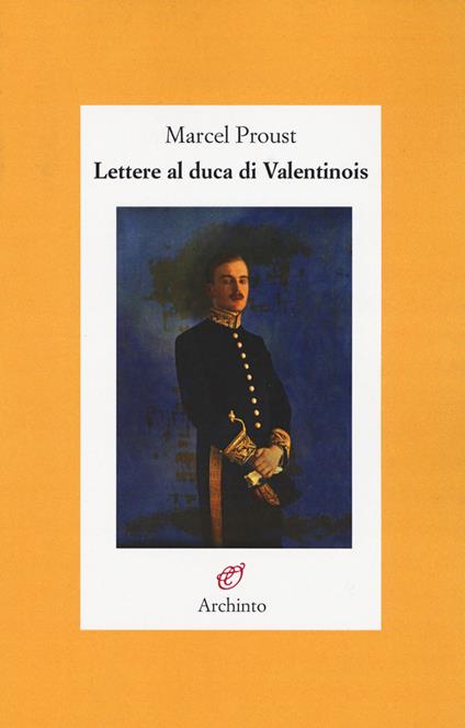 Lettere al Duca di Valentinois - Marcel Proust - copertina