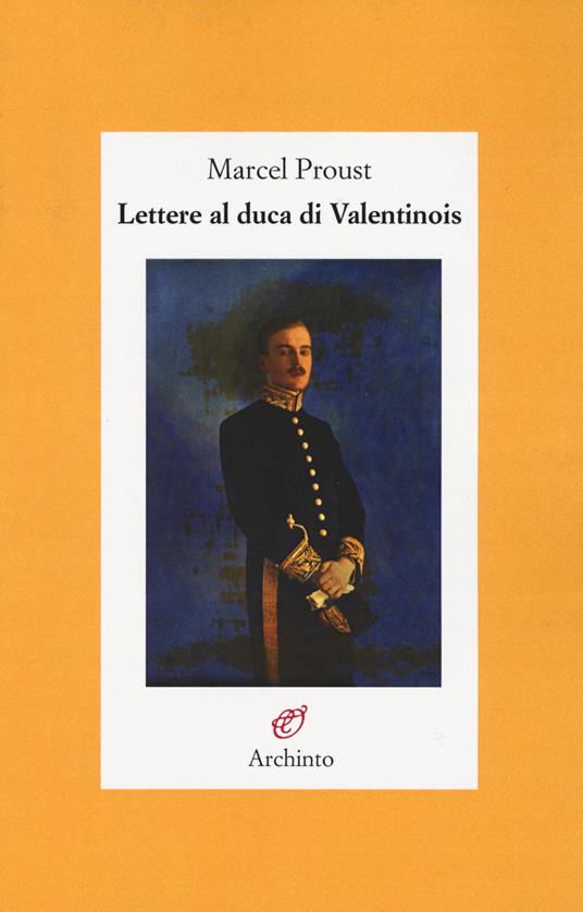 Lettere al Duca di Valentinois - Marcel Proust - copertina