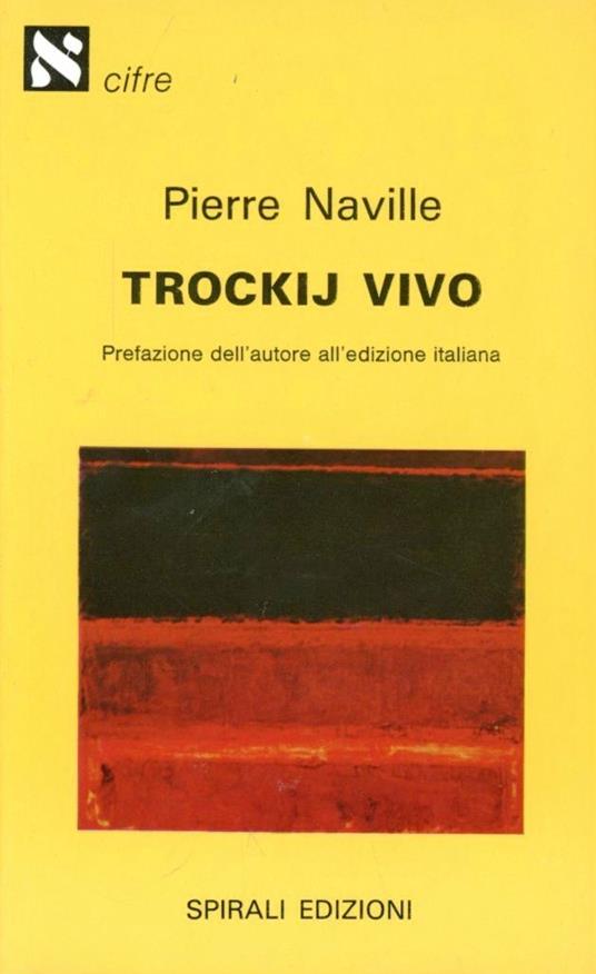Trockij vivo - Pierre Naville - copertina