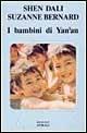 I bambini di Yan'an - Dali Shen,Suzanne Bernard - copertina