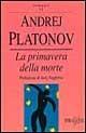 La primavera della morte - Andrej Platonov - copertina