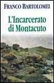 L' incarcerato di Montacuto - Franco Bartolomei - copertina