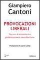 Provocazioni liberali. Percorsi di economia tra globalizzazione e neocolbertismo