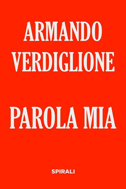 Parola mia - Armando Verdiglione - ebook
