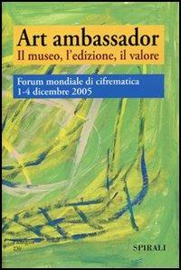 Art ambassador. Il museo, l'edizione, il valore - copertina