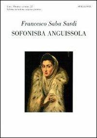 Sofonisba Anguissola, Mary Palchetti - Francesco Saba Sardi - copertina