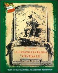 La passione e la gloria del «Cividale» - Arturo Turco - copertina