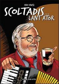 Scoltadis... Lànt atôr - Enzo Driussi - copertina