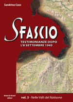Sfascio. Testimonianze dopo l'8 settembre 1943. Vol. 3: Nelle valli del Natisone.