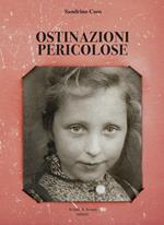 Ostinazioni pericolose