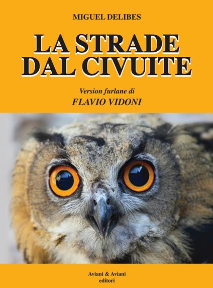 La strade dal Civuite - Miguel Delibes - copertina