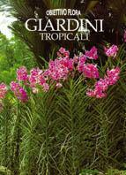 Giardini tropicali. Ediz. illustrata - Daan Smit,Nicky Den Hartogh - copertina