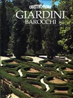 Giardini barocchi. Ediz. illustrata