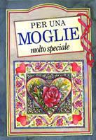 Per una moglie molto speciale - Pam Brown,Juliette Clarke - copertina