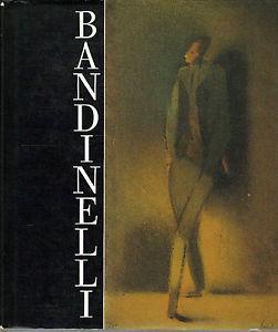Aldo Bandinelli (1897-1977) - Paola Pallottino,Donata Levi,Antonio Pinelli - copertina