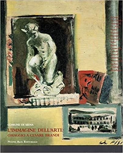 L' immagine dell'arte. Omaggio a Cesare Brandi - Giulio C. Argan,Roberto Barzanti - copertina