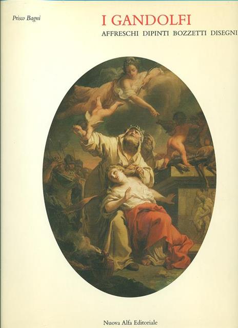I Gandolfi. Dipinti, affreschi, bozzetti, disegni - Prisco Bagni - 3