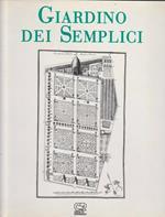 Il giardino dei semplici. L'orto botanico di Pisa dal XVI al XX secolo