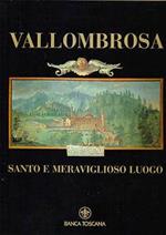 Vallombrosa. Santo e meraviglioso luogo