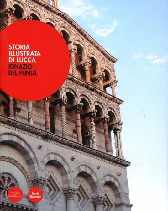 Storia illustrata di Lucca - Ignazio Del Punta - copertina
