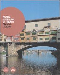 Storia illustrata di Firenze - Franco Cardini - copertina