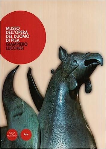 Museo dell'Opera del Duomo di Pisa - Giampiero Lucchesi - copertina