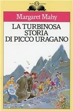 La turbinosa storia di Picco Uragano