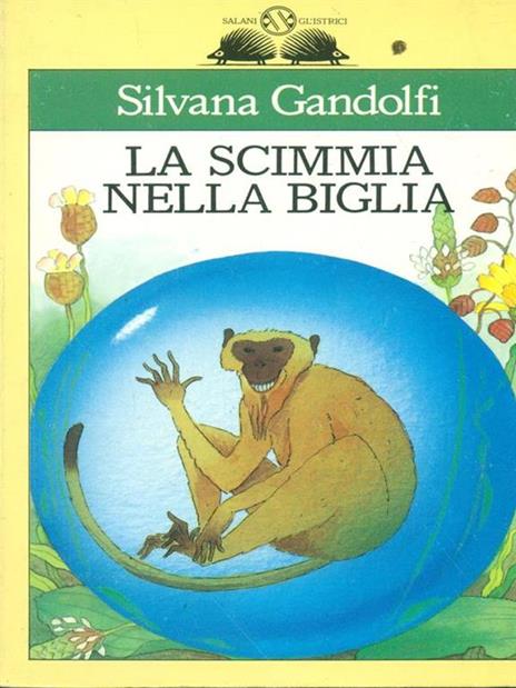 La scimmia nella biglia - Silvana Gandolfi - copertina