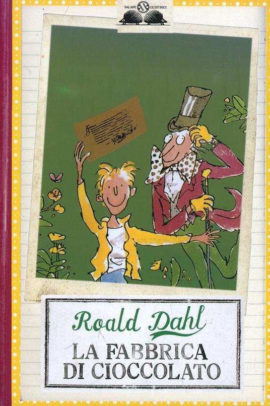 La fabbrica di cioccolato - Roald Dahl - Libro - Salani - Gl' istrici