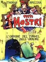 L' orrore del tunnel dell'orrore