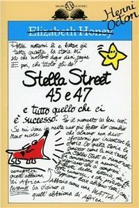 Stella Street 45 e 47 e tutto quello che ci è successo - Elizabeth Honey - copertina