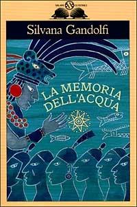 La memoria dell'acqua - Silvana Gandolfi - copertina