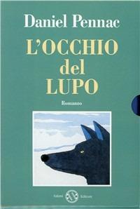 Abbaiare stanca. L'occhio del lupo - Daniel Pennac - copertina